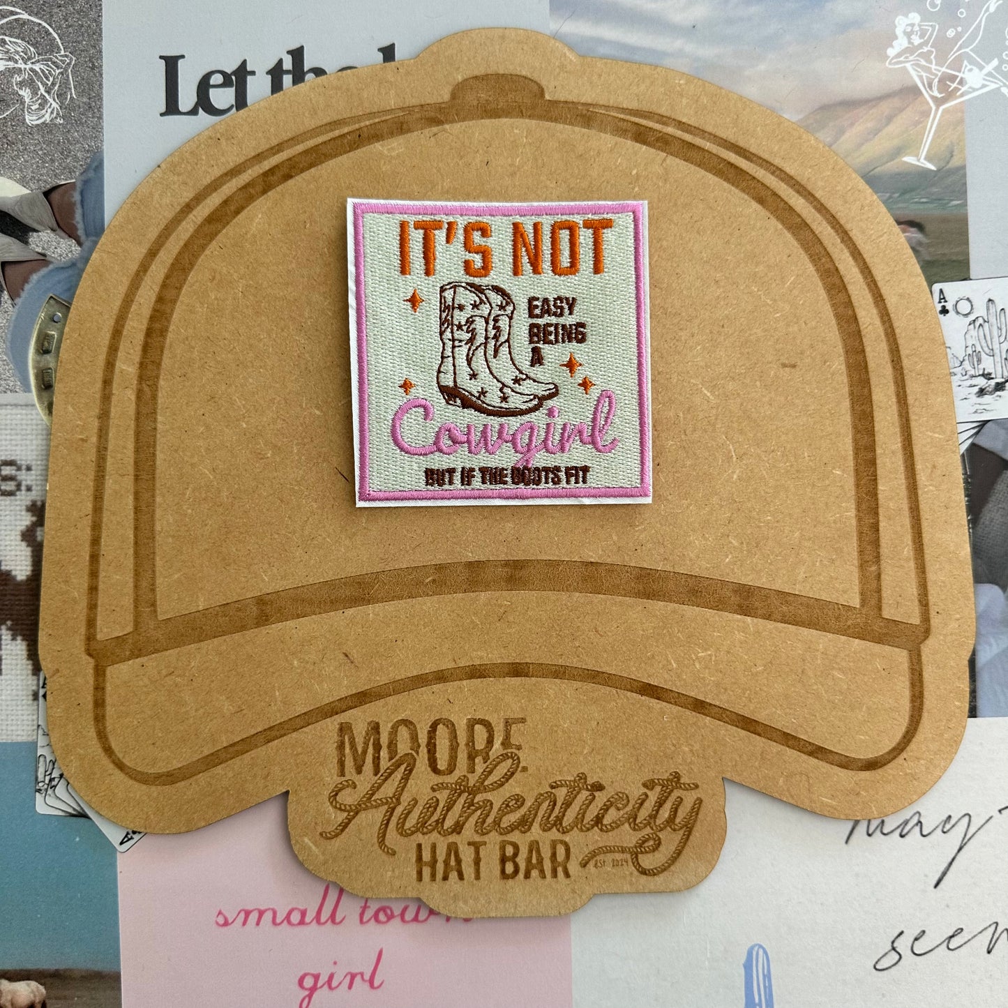 It's Not Easy Being A Cowgirl Patch