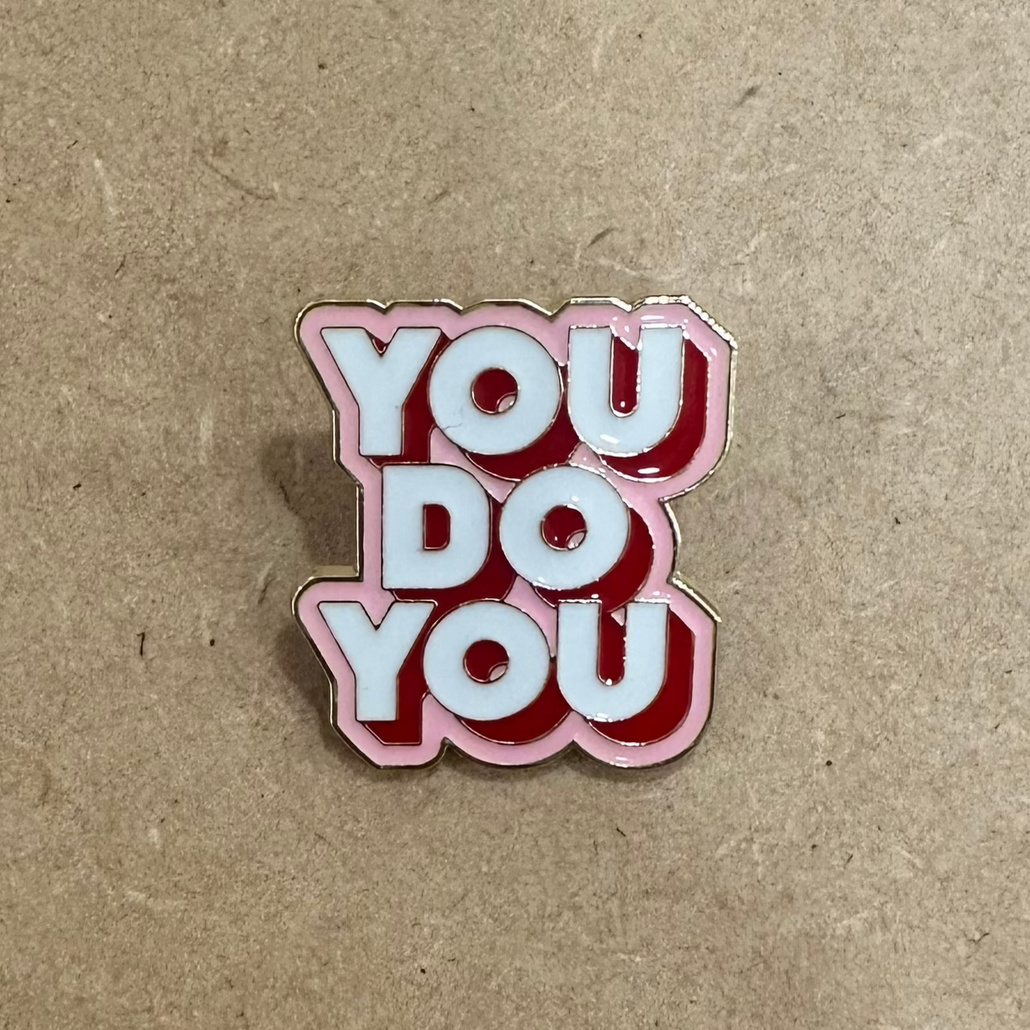 You do You Pin
