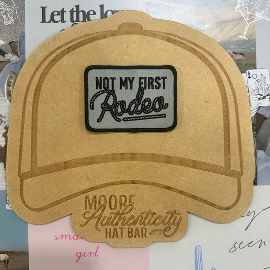 Not My First Rodeo Patch