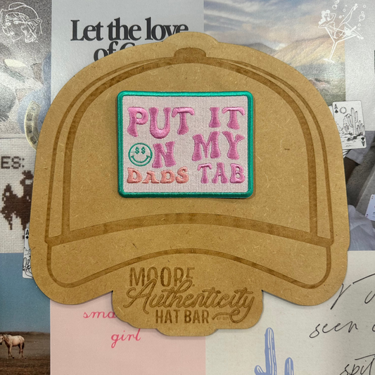 Put it On My Dads Tab Patch
