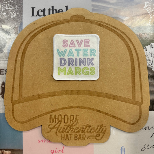 Save Water Drink Margs Patch